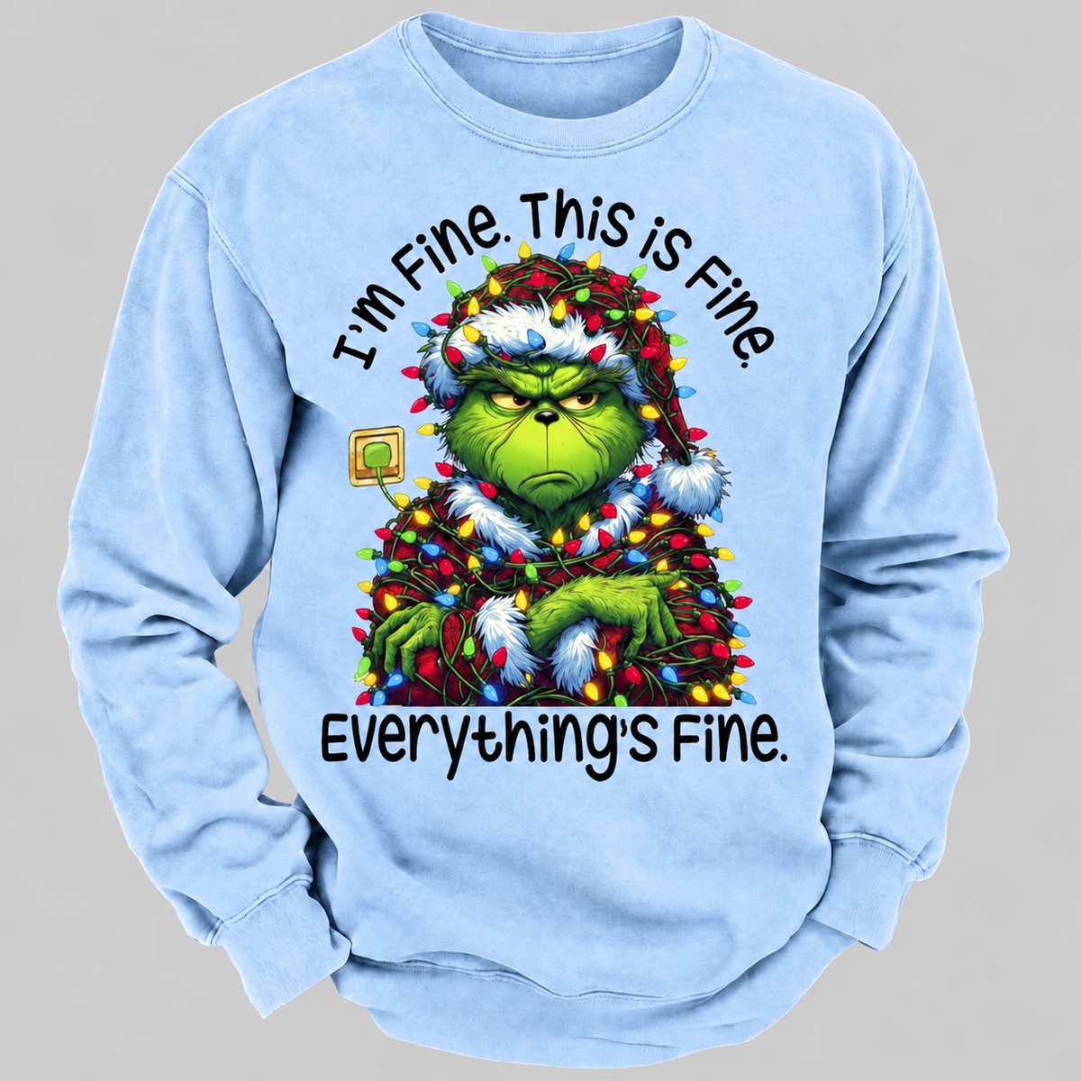I'm Fine. This Is Fine. Everything's Fine Sweatshirt