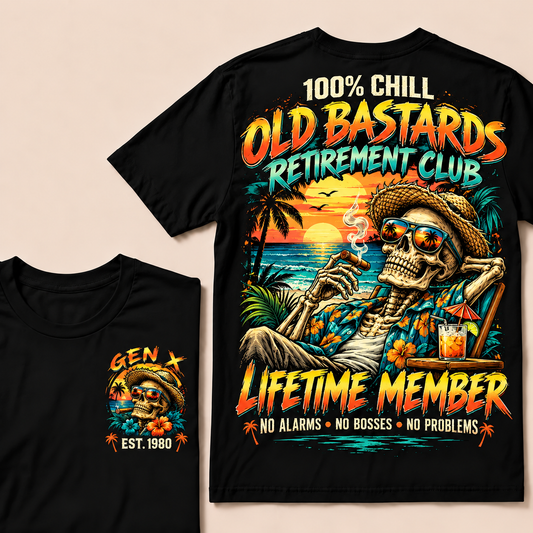 100% Chill Old Bastards Retirement Club Lifetime Member No Alarms • No Bosses • No Problems Custom Year T-shirt
