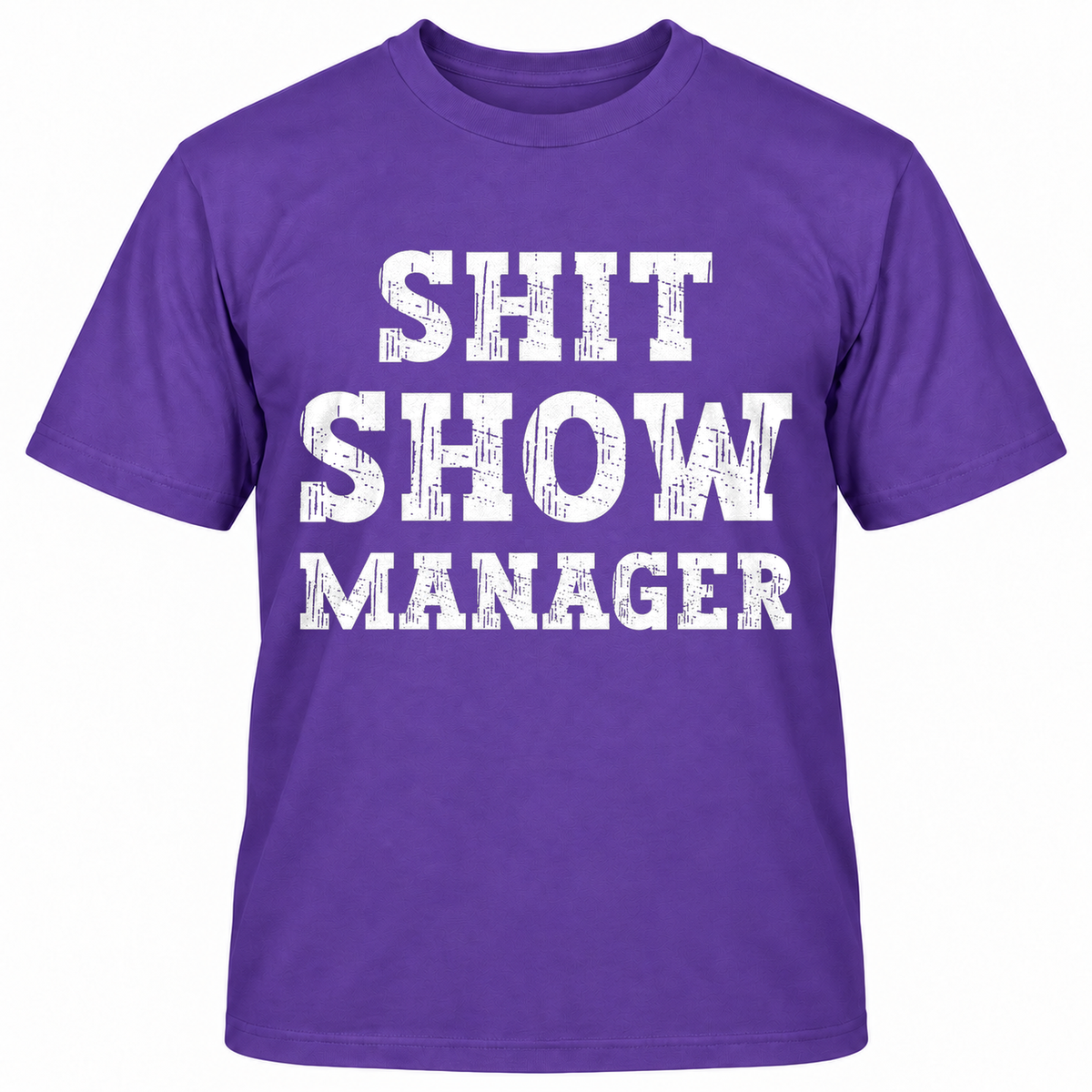 SHIT SHOW MANAGER T-Shirts