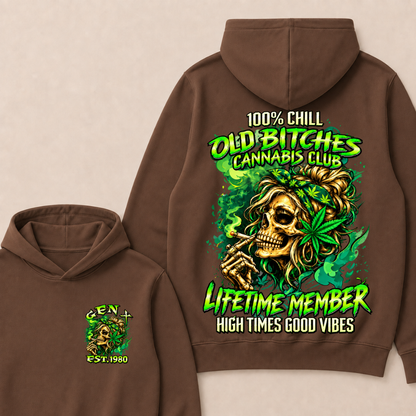 100% Chill Old Bitches Cannabis Club Lifetime Member High Times Good Vibes Custom EST.Year