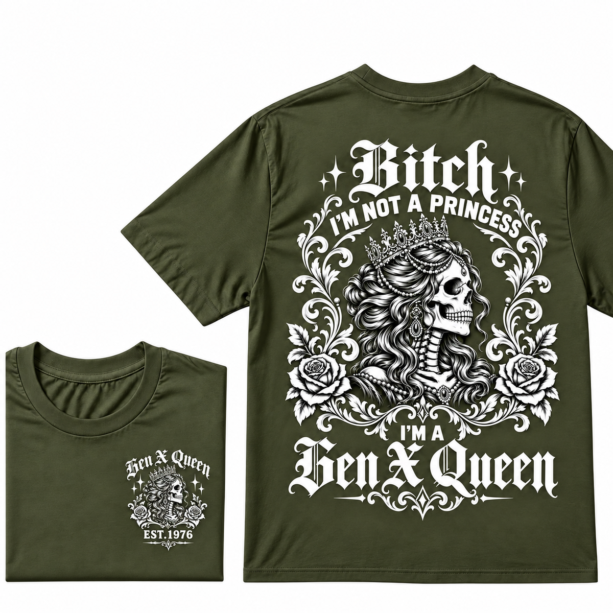 Bitch I'm Not a Princess I'm a Gen X Queen T-Shirt