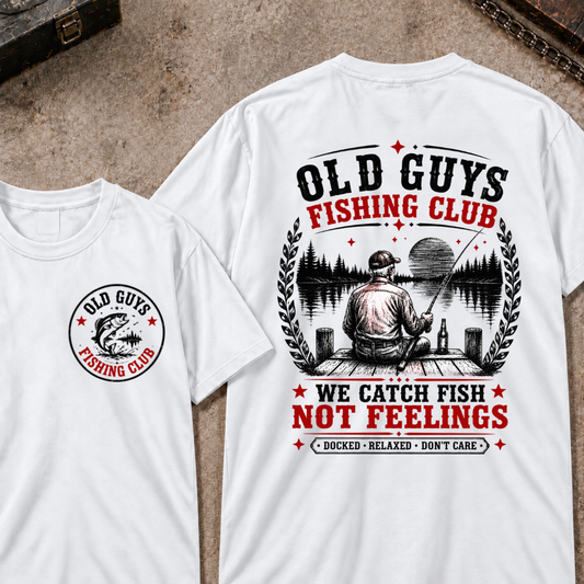 "Old Guys Fishing Club – We Catch Fish, Not Feelings" Crew Neck Tee