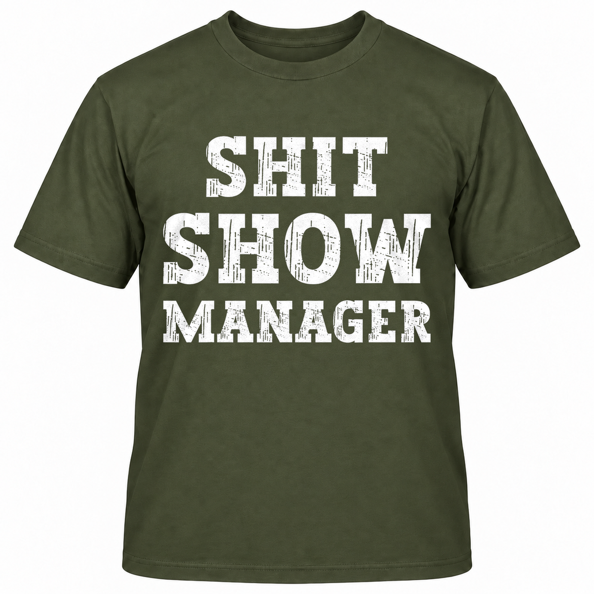 SHIT SHOW MANAGER T-Shirts