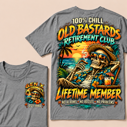 100% Chill Old Bastards Retirement Club Lifetime Member No Alarms • No Bosses • No Problems Custom Year T-shirt