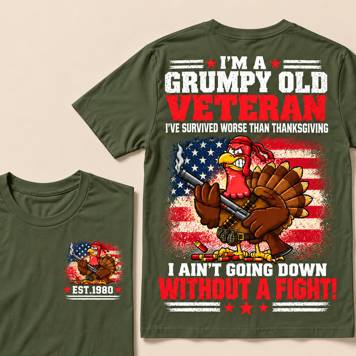 I'm A Grumpy Old Veteran I've Survived Worse Than Thanksgiving I Ain't Going Down Without A Fight! Custom Year T-shirt