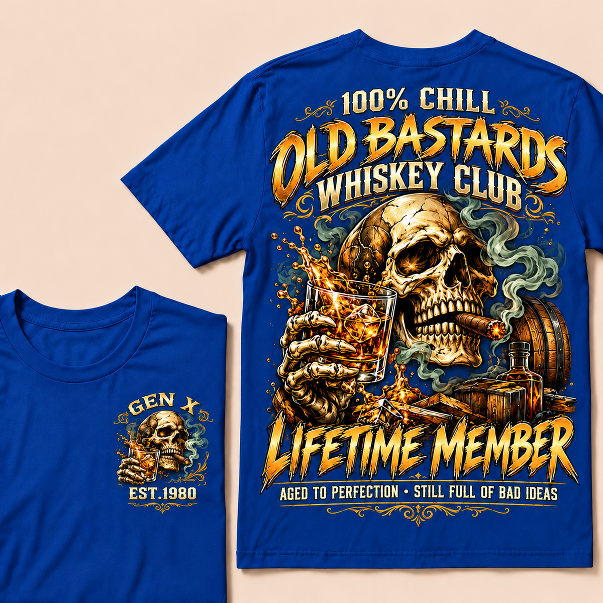 100% Chill Old Bastards Whiskey Club Lifetime Member Aged To Perfection • Still Full Of Bad Ideas Custom Year T-shirt