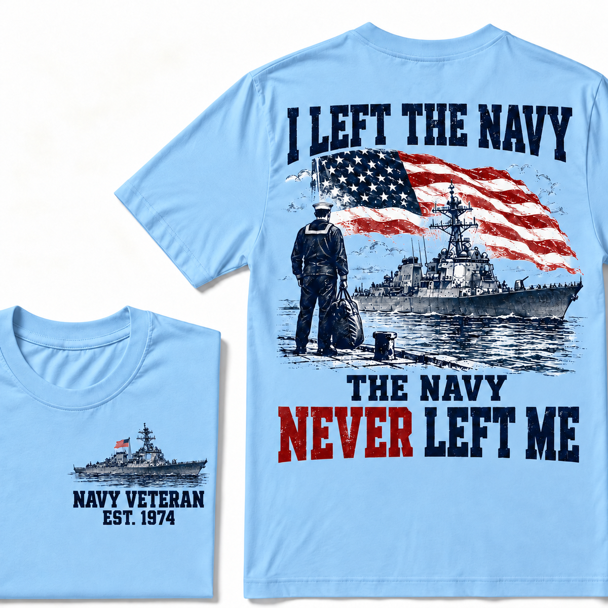 I Left The Navy The Navy Never Left Me Custom Year T-shirt