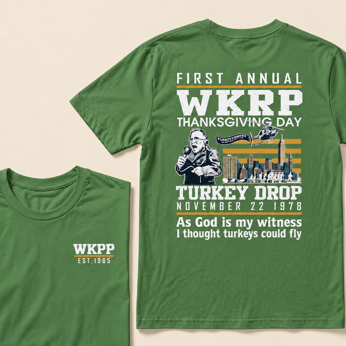 First Annual Wkrp Thanksgiving Day Turkey Drop November 22 1978 As God Is My Witness I Thought Turkeys Could Fly Custom Year T-shirt