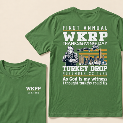 First Annual Wkrp Thanksgiving Day Turkey Drop November 22 1978 As God Is My Witness I Thought Turkeys Could Fly Custom Year T-shirt