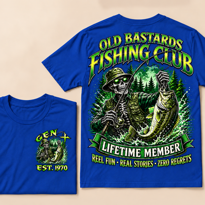 Old Bastards Fishing Club Lifetime Member Reel Fun • Real Stories • Zero Regrets Custom Year T-shirt