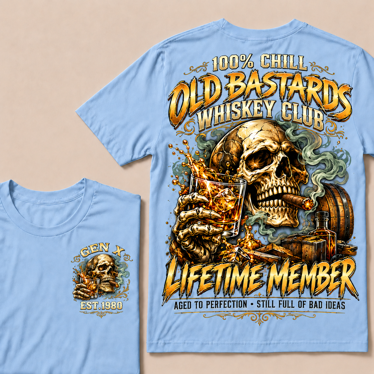100% Chill Old Bastards Whiskey Club Lifetime Member Aged To Perfection • Still Full Of Bad Ideas Custom Year T-shirt
