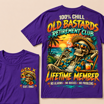100% Chill Old Bastards Retirement Club Lifetime Member No Alarms • No Bosses • No Problems Custom Year T-shirt