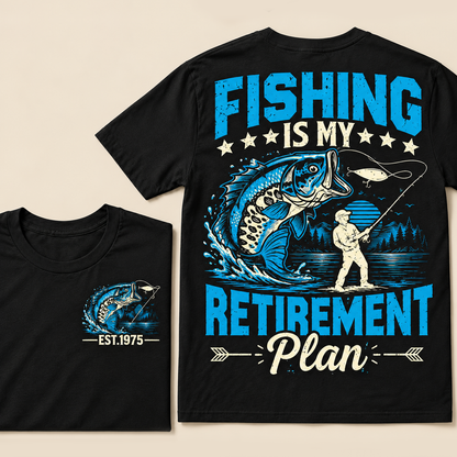 Fishing Is My Retirement Plan Custom Year T-shirt