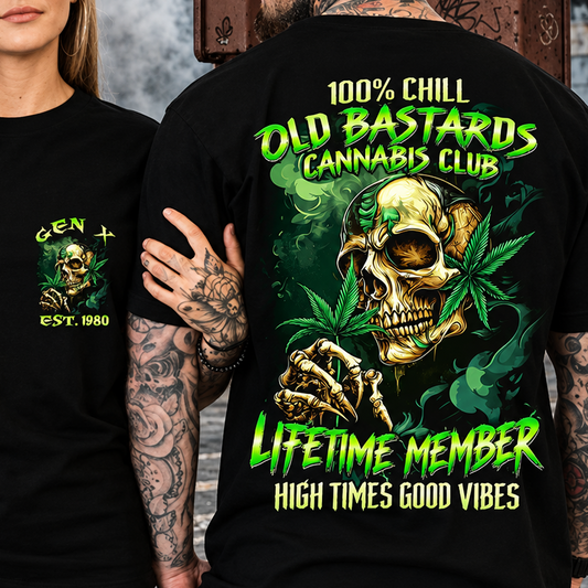 100% Chill Old Bastards Cannabis Club Lifetime Member High Times Good Vibes Custom Year T-shirt