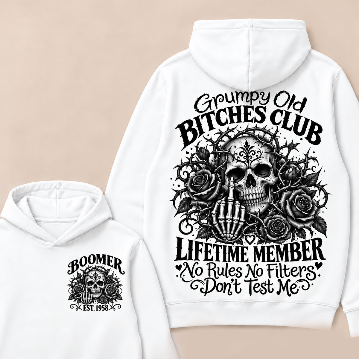 Grumpy Old Bitches Club Lifetime Member No Rules No Filters Don't Test Me Custom Your Year Hoodie