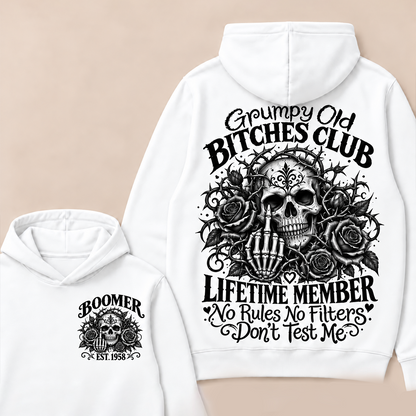 Grumpy Old Bitches Club Lifetime Member No Rules No Filters Don't Test Me Custom Your Year Hoodie