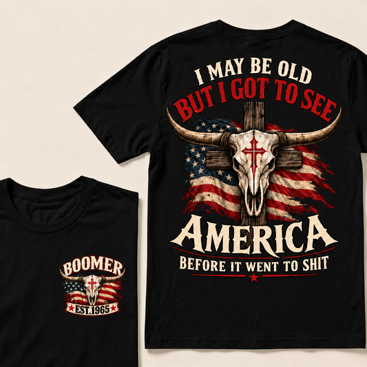 BOOMER EST.Year I May Be Old But I Got To See America Vintage Western Patriotic Tee
