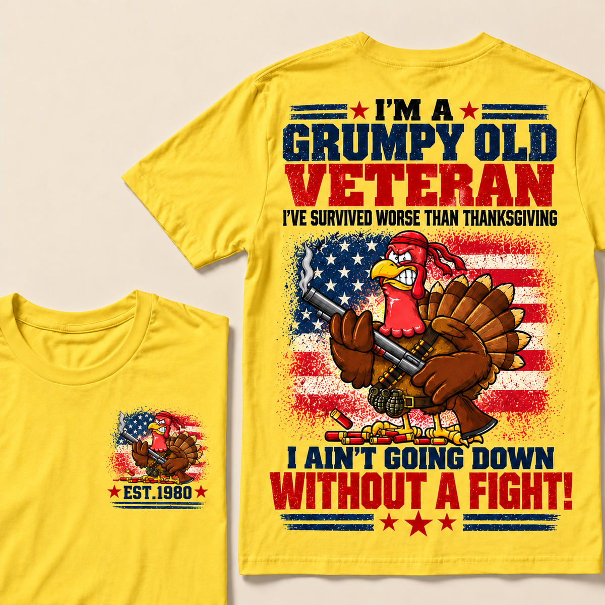 I'm A Grumpy Old Veteran I've Survived Worse Than Thanksgiving I Ain't Going Down Without A Fight! Custom Year T-shirt