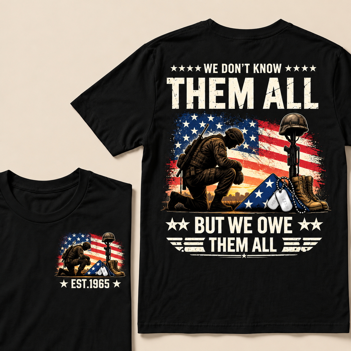 We Don't Know Them All But We Owe Them All Custom Year T-shirt