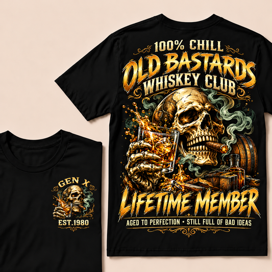 100% Chill Old Bastards Whiskey Club Lifetime Member Aged To Perfection • Still Full Of Bad Ideas Custom Year T-shirt
