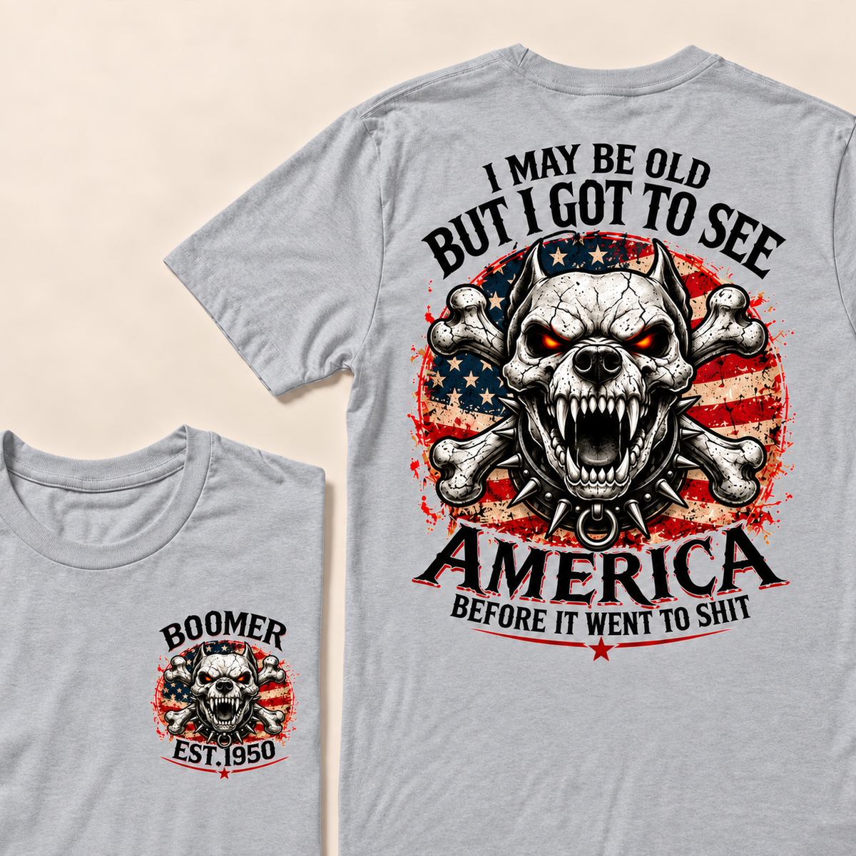 I May Be Old But I Got To See America Before It Went To Shit Custom Year T-shirt
