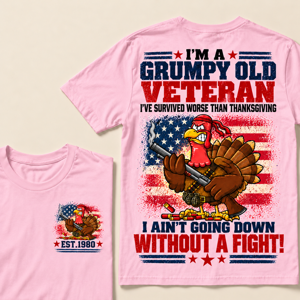 I'm A Grumpy Old Veteran I've Survived Worse Than Thanksgiving I Ain't Going Down Without A Fight! Custom Year T-shirt