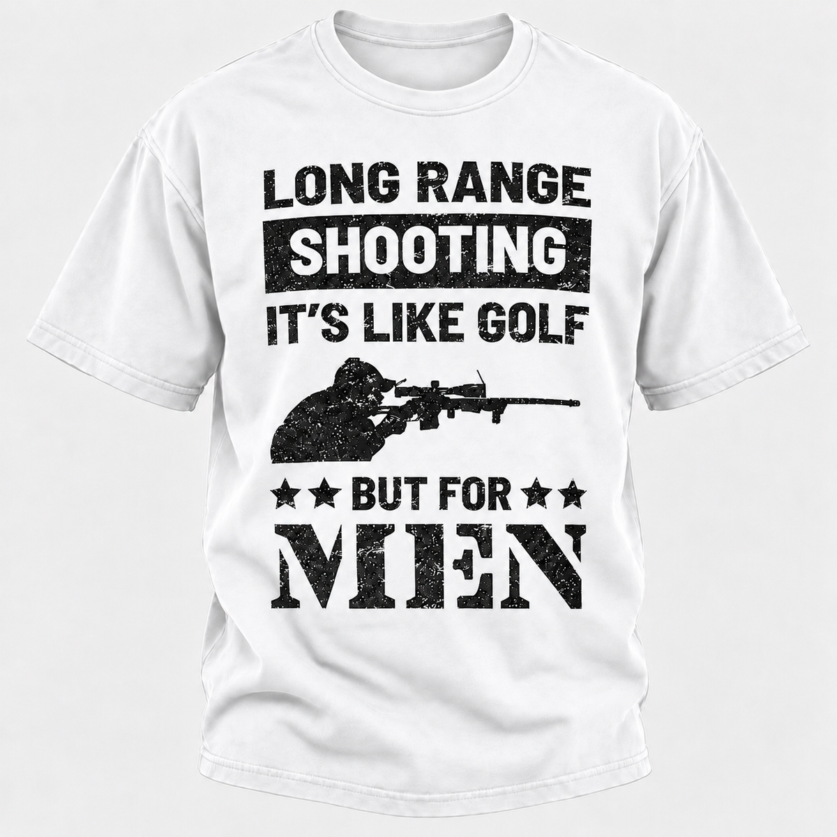 Long Range Shooting It's Like Golf But For Men T-shirt