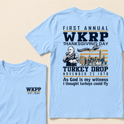 First Annual Wkrp Thanksgiving Day Turkey Drop November 22 1978 As God Is My Witness I Thought Turkeys Could Fly Custom Year T-shirt