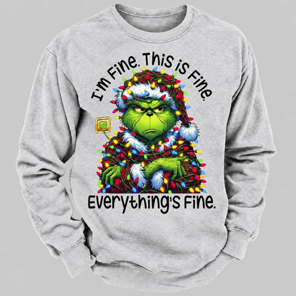 I'm Fine. This Is Fine. Everything's Fine Sweatshirt