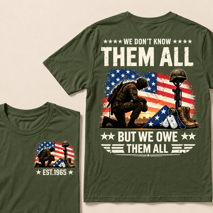 We Don't Know Them All But We Owe Them All Custom Year T-shirt
