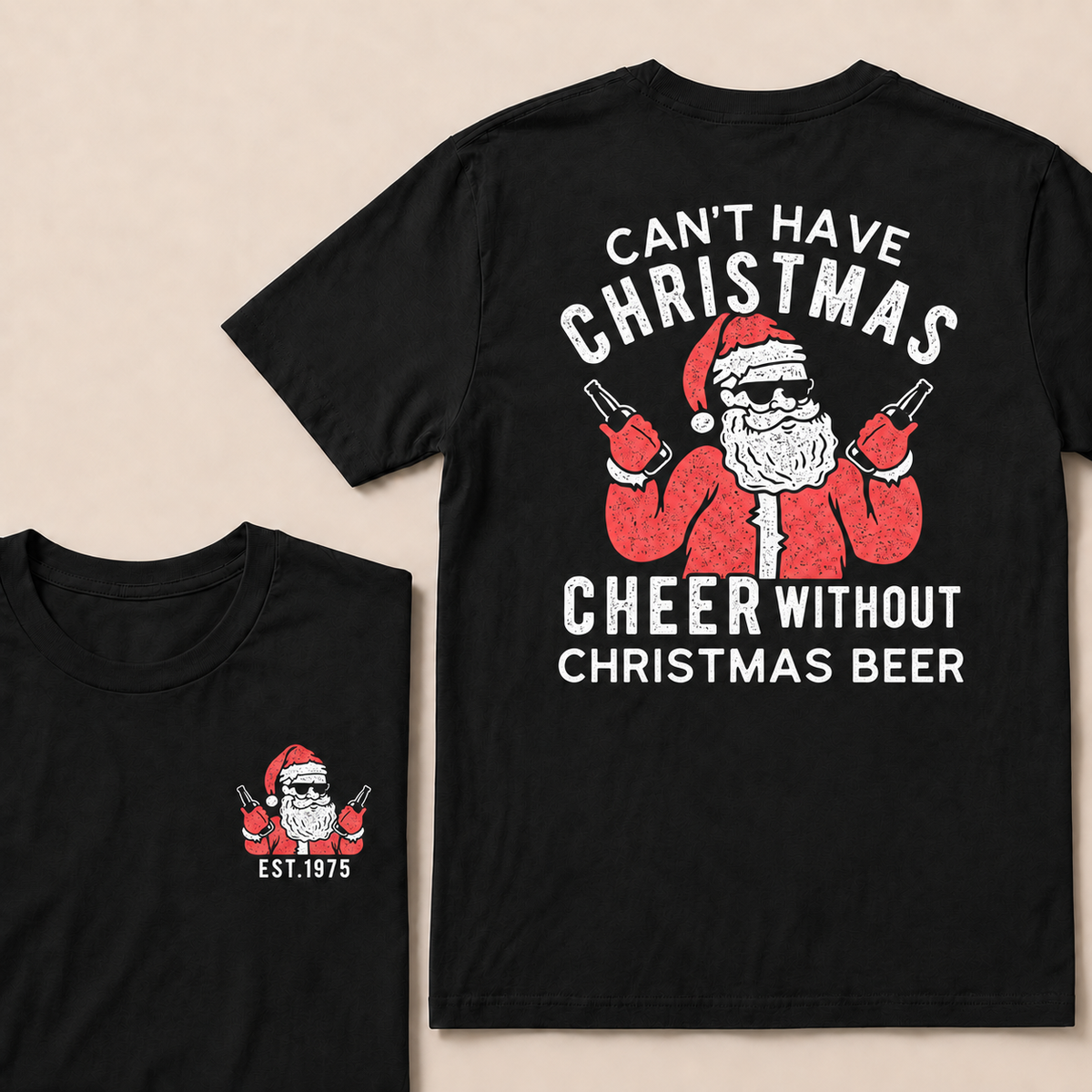 Can't Have Christmas Cheer Without Christmas Beer Custom Year T-shirt