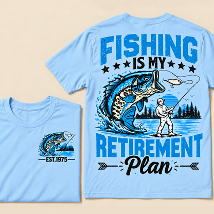 Fishing Is My Retirement Plan Custom Year T-shirt