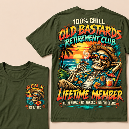 100% Chill Old Bastards Retirement Club Lifetime Member No Alarms • No Bosses • No Problems Custom Year T-shirt