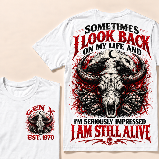 Sometimes I Look Back On My Life Ox-Head Series Custom Year T-shirt