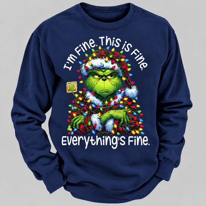 I'm Fine. This Is Fine. Everything's Fine Sweatshirt