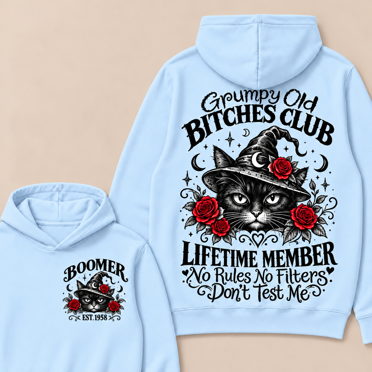 Grumpy Old Bitches Club Lifetime Member Don't Try Me Custom Your Year boomer Hoodie