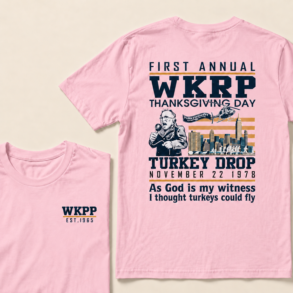 First Annual Wkrp Thanksgiving Day Turkey Drop November 22 1978 As God Is My Witness I Thought Turkeys Could Fly Custom Year T-shirt