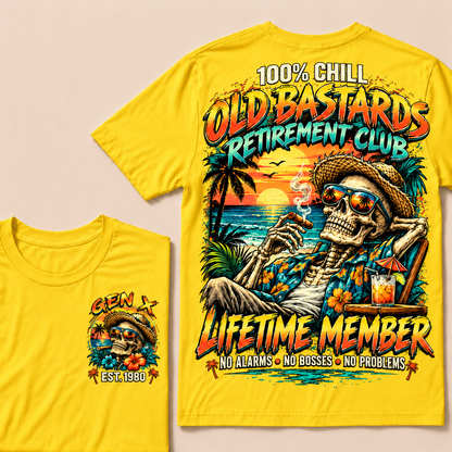 100% Chill Old Bastards Retirement Club Lifetime Member No Alarms • No Bosses • No Problems Custom Year T-shirt