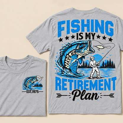 Fishing Is My Retirement Plan Custom Year T-shirt