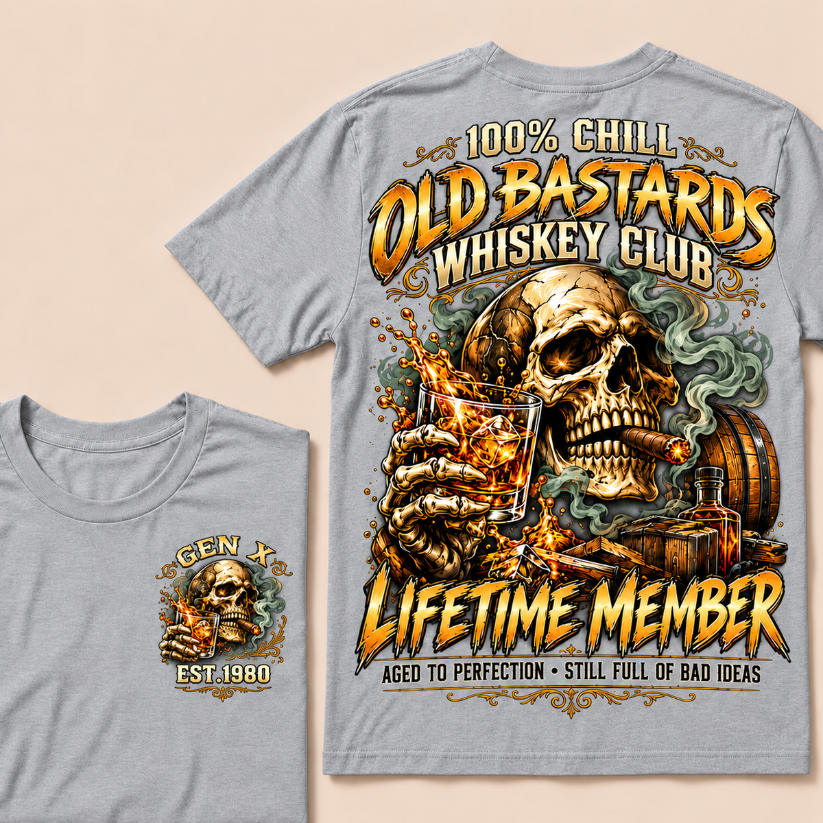 100% Chill Old Bastards Whiskey Club Lifetime Member Aged To Perfection • Still Full Of Bad Ideas Custom Year T-shirt
