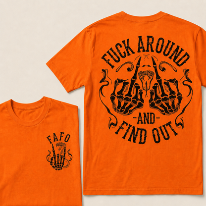 Fuck Around and Find Out T-shirt