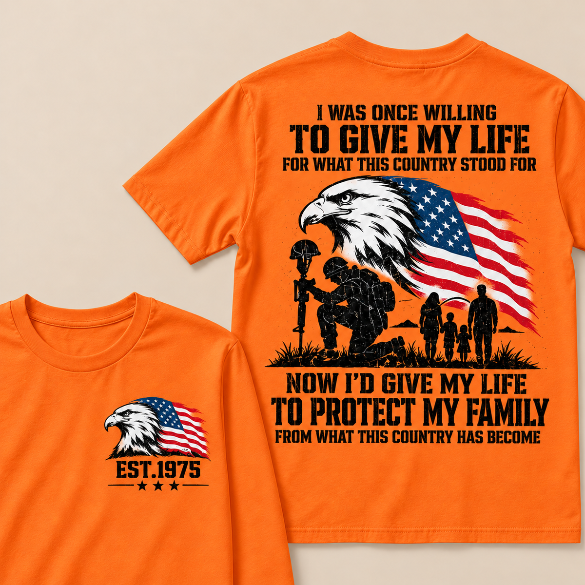 I Was Once Willing To Give My Life For What This Country Stood For  Now I'd Give My Life To Protect My Family From What This Country Has Become Custom Year T-shirt