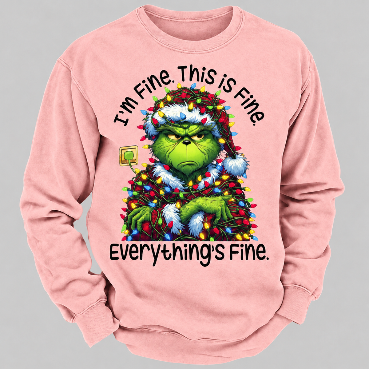 I'm Fine. This Is Fine. Everything's Fine Sweatshirt