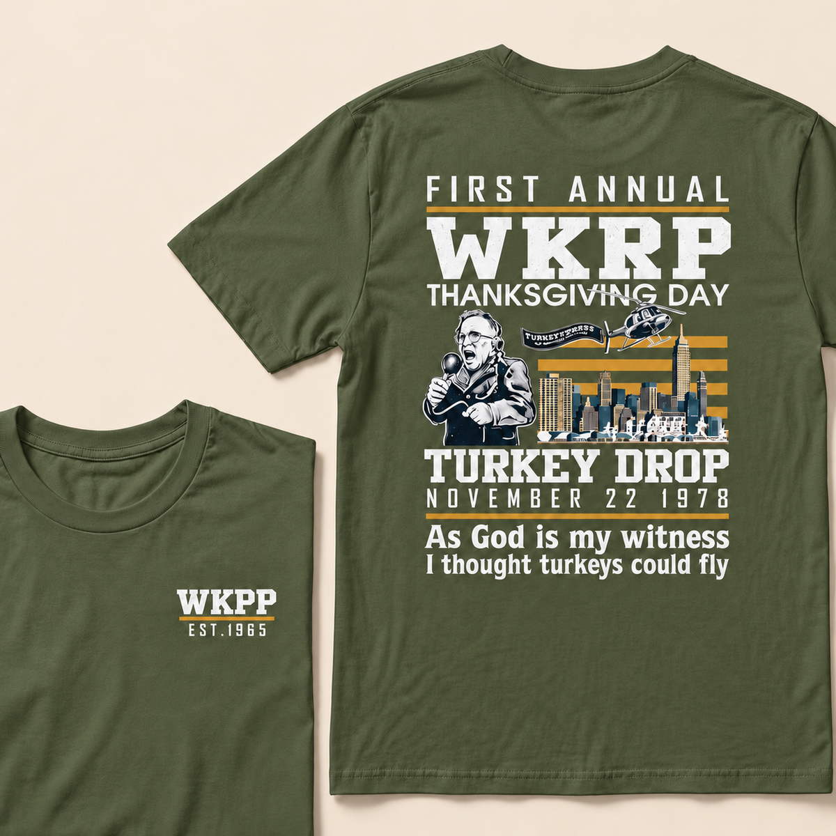 First Annual Wkrp Thanksgiving Day Turkey Drop November 22 1978 As God Is My Witness I Thought Turkeys Could Fly Custom Year T-shirt