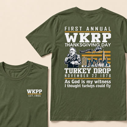 First Annual Wkrp Thanksgiving Day Turkey Drop November 22 1978 As God Is My Witness I Thought Turkeys Could Fly Custom Year T-shirt