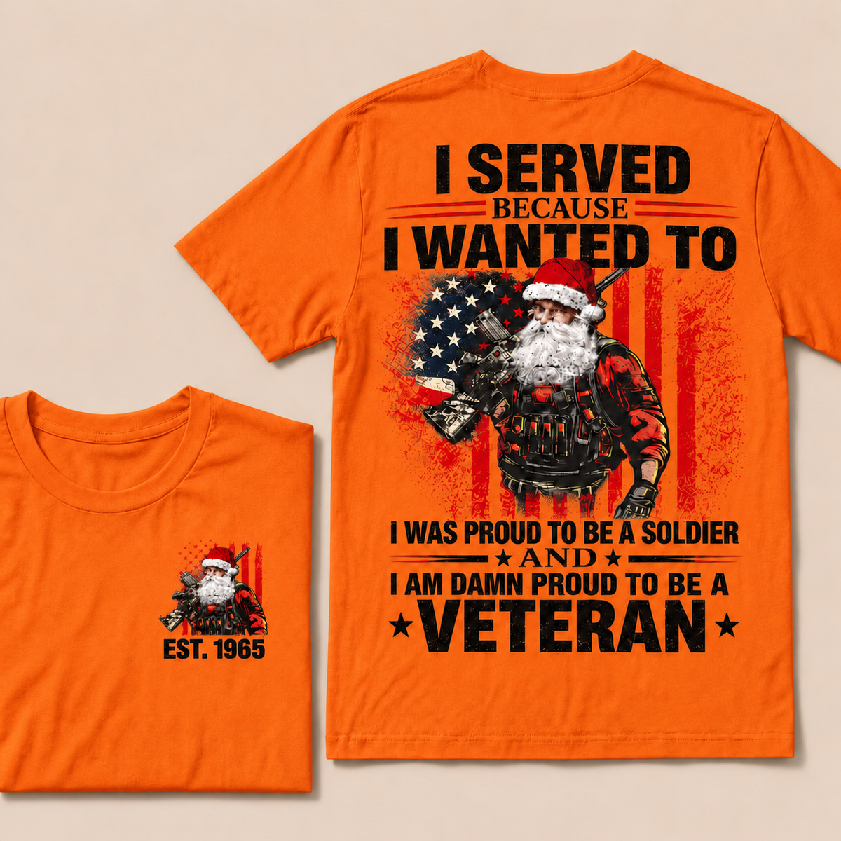 I Served Because I Wanted To I Was Proud To Be A Soldier And I Am Damn Proud To Be A Veteran Custom Year T-shirt