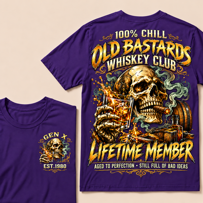 100% Chill Old Bastards Whiskey Club Lifetime Member Aged To Perfection • Still Full Of Bad Ideas Custom Year T-shirt