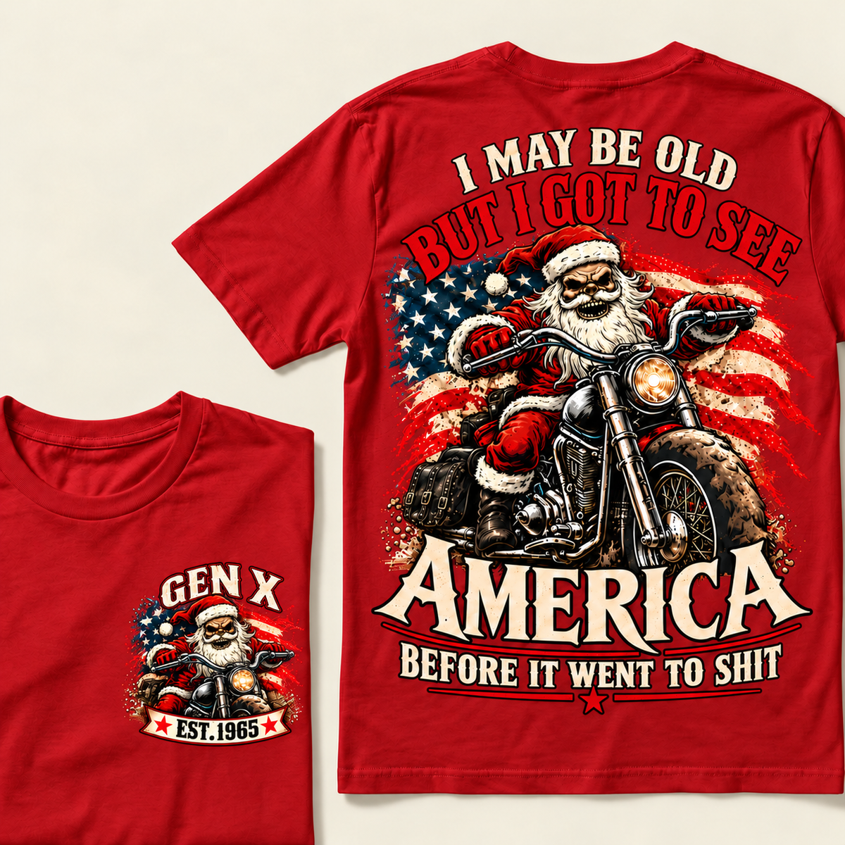 I May Be Old But I Got To See America Before It Went To Shit Custom Year T-shirt