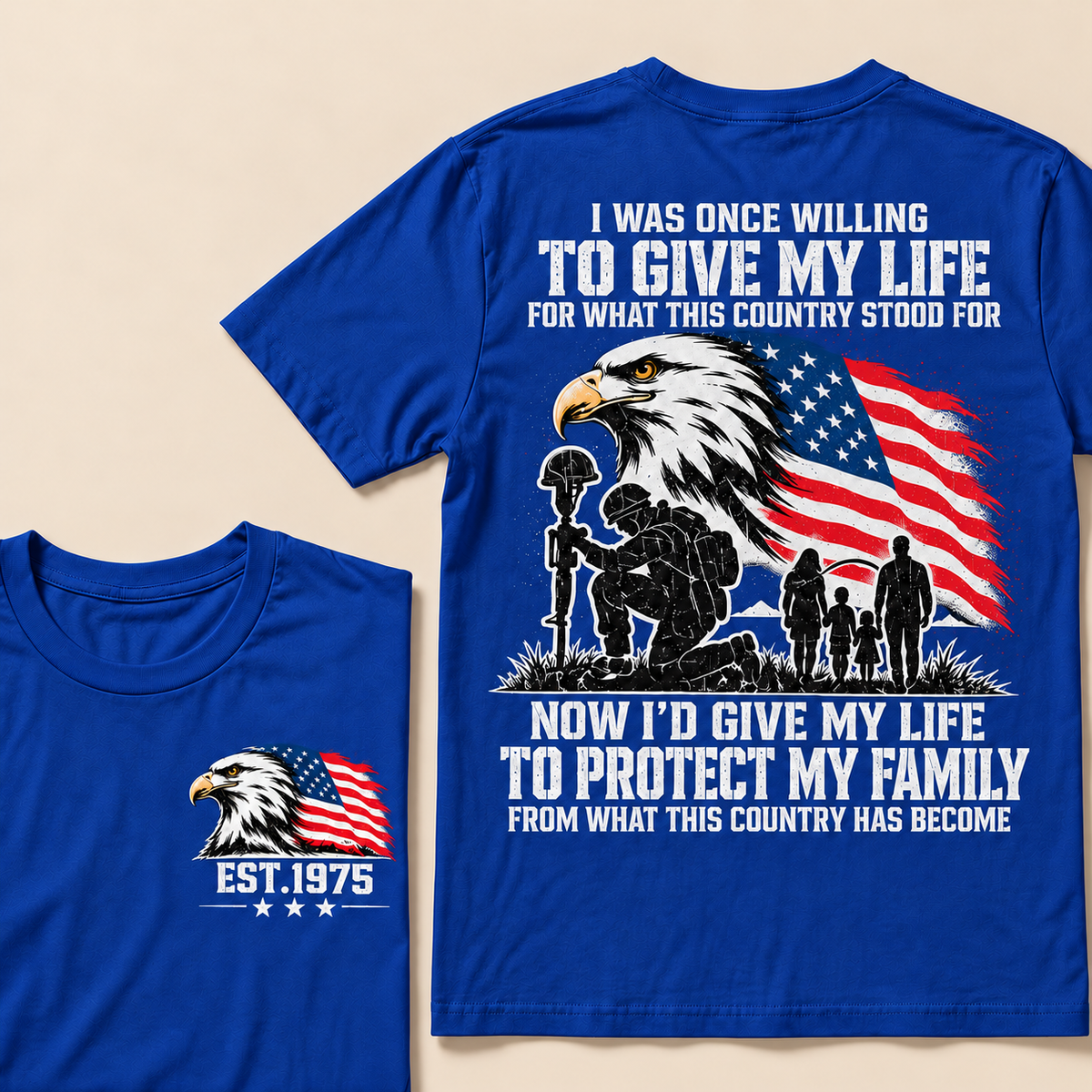 I Was Once Willing To Give My Life For What This Country Stood For  Now I'd Give My Life To Protect My Family From What This Country Has Become Custom Year T-shirt
