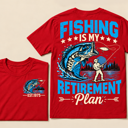 Fishing Is My Retirement Plan Custom Year T-shirt